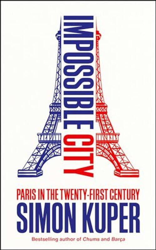 

Impossible City by Simon Kuper -Hardcover