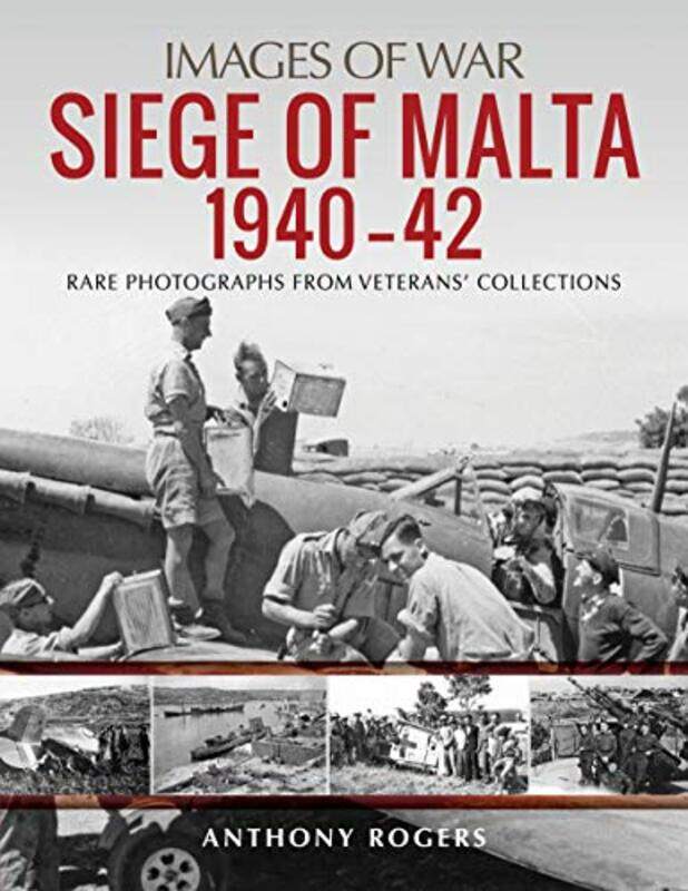 

Siege of Malta 194042 by Anthony Rogers-Paperback