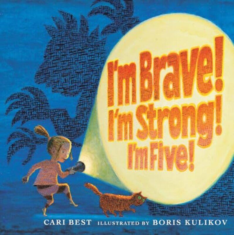 

Im Brave Im Strong Im Five by Cari BestBoris Kulikov-Hardcover