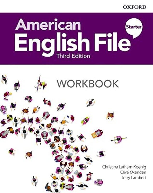 

American English File Starter Workbook by Jeremy P T King's College London WardRoger W A Department of Physiology King's College London Linden-Paperba