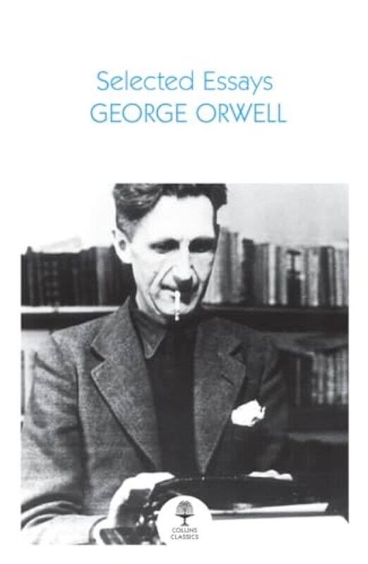 Selected Essays by George Orwell -Paperback