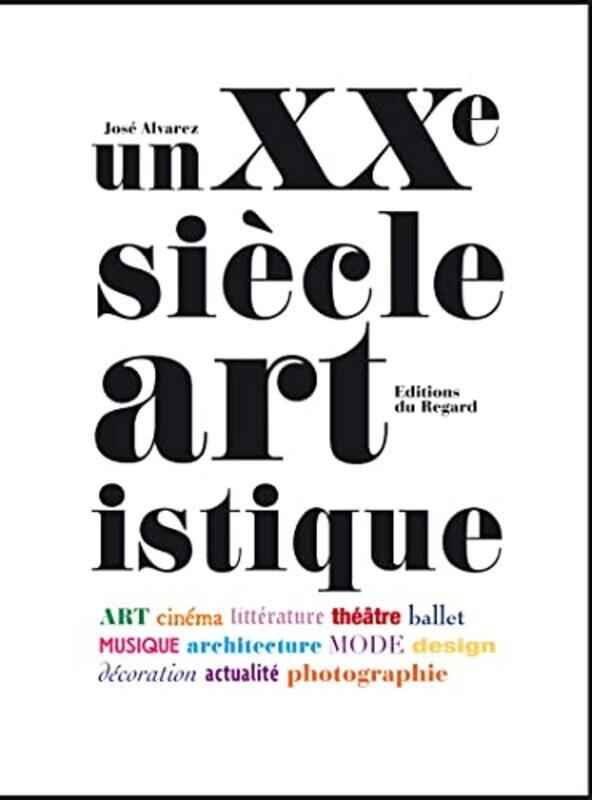 

Un Xxe Si Cle Artistique By Jos Alvarez Paperback