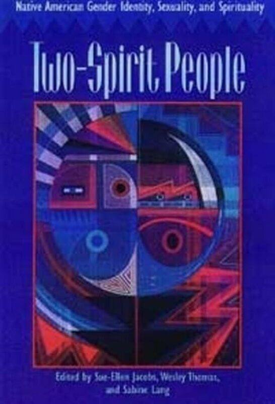

Twospirit People by Sue-Ellen JacobsWesley ThomasSabine Lang-Paperback
