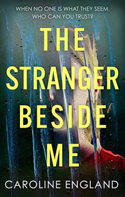 

The Stranger Beside Me by Caroline England-Paperback