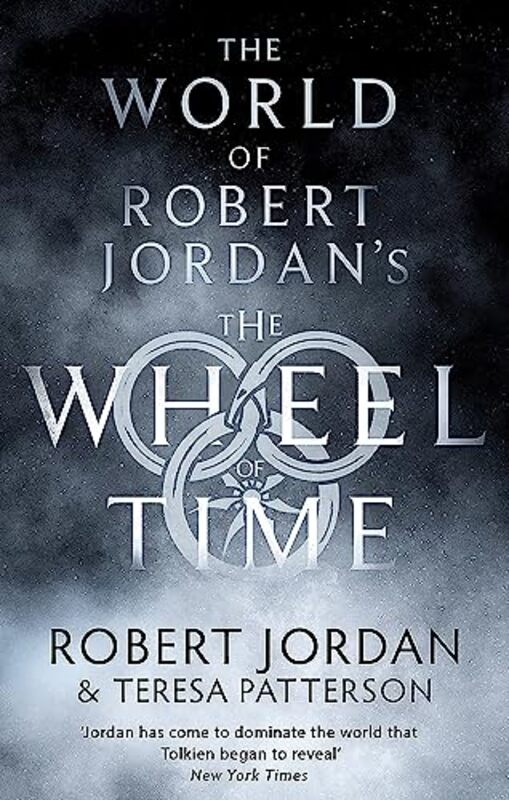 The World Of Robert Jordan The Wheel Of Time Paperback by Jordan, Robert - Patterson, Teresa