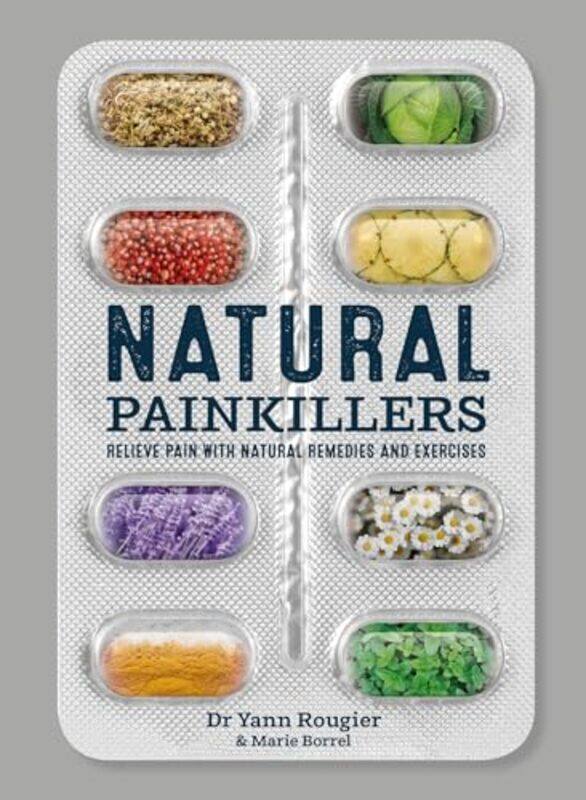 

Natural Painkillers by Marie BorrelYann Rougier-Paperback