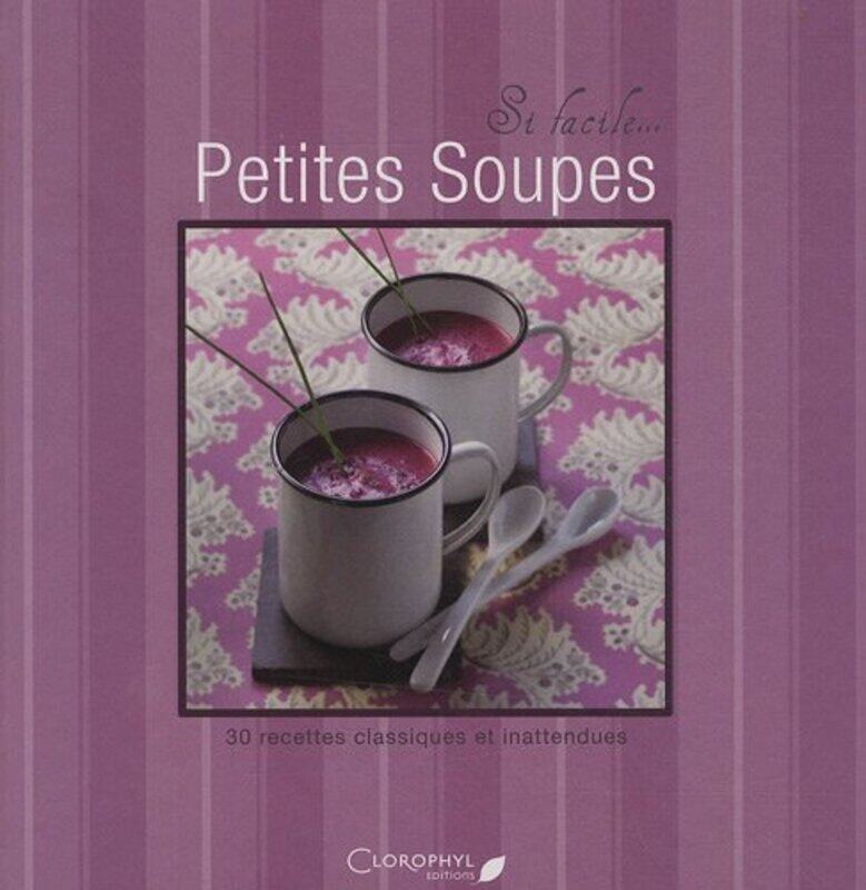 

Les petites soupes,Paperback,By:Collectif