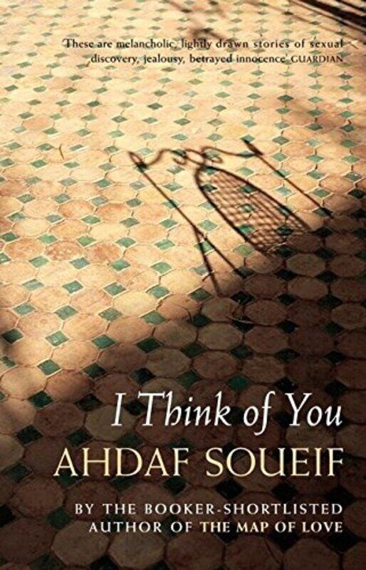 

I Think of You, Paperback, By: Ahdaf Soueif