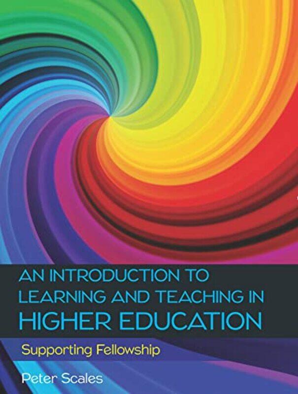 

An Introduction to Learning and Teaching in Higher Education by Margaret University of Delaware AndersenPatricia University of Maryland at College Par