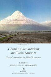 German Romanticism and Latin America by Jenny HaaseJoanna Neilly -Hardcover