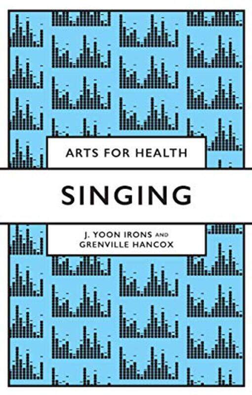 

Singing by J Yoon University of Derby, UK IronsGrenville Canterbury Christ Church University, UK Hancox-Paperback
