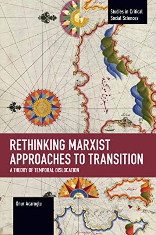 

Rethinking Marxist Approaches to Transition by Onur Acaroglu-Paperback