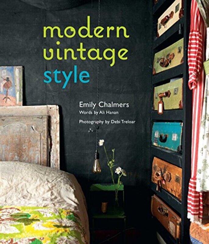 

Modern Vintage Style, Hardcover Book, By: Emily Chalmers