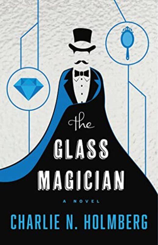 

The Glass Magician by Charlie N Holmberg-Paperback