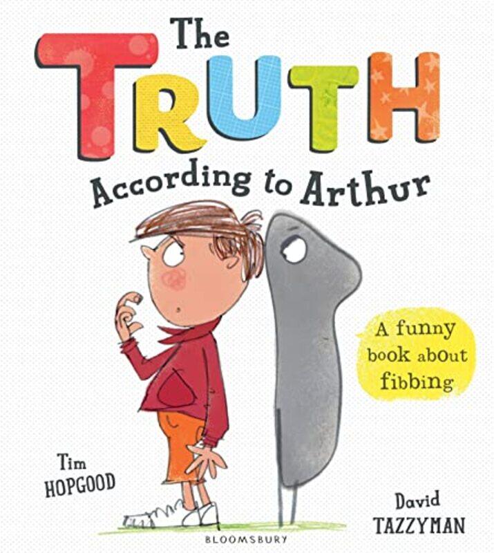 

The Truth According to Arthur by Tim HopgoodDavid Tazzyman-Paperback