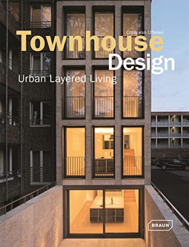 Townhouse Design , Hardcover by Chris van Uffelen