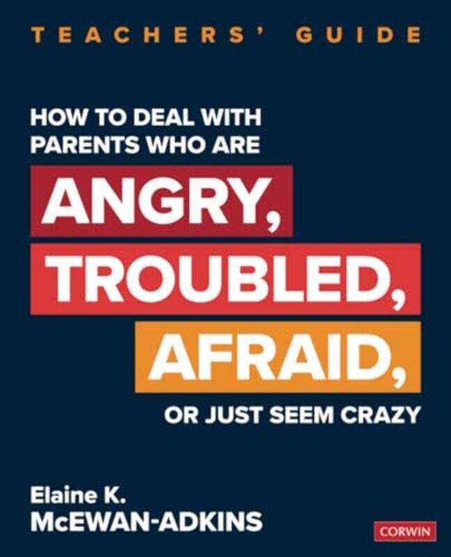 How to Deal With Parents Who Are Angry Troubled Afraid or Just Seem Crazy by Elaine K The McEwan-Adkins Group McEwan-Adkins-Paperback