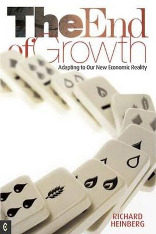 

The End of Growth by Richard Heinberg-Paperback