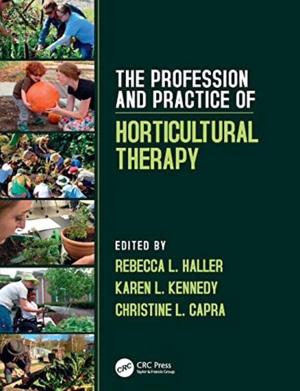 

The Profession and Practice of Horticultural Therapy by Andie Solar-Paperback