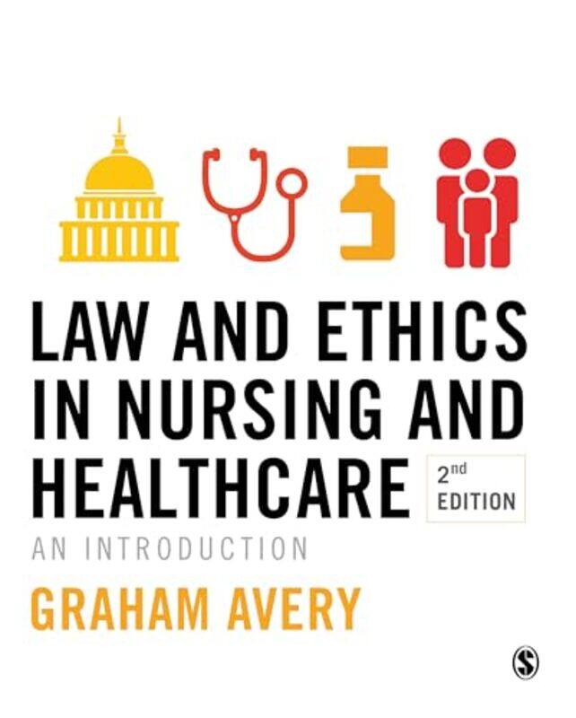 

Law and Ethics in Nursing and Healthcare by Graham Avery-Paperback