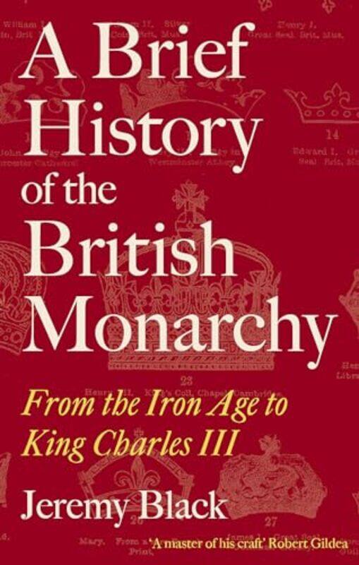

A Brief History of the British Monarchy by Jeremy Black -Paperback