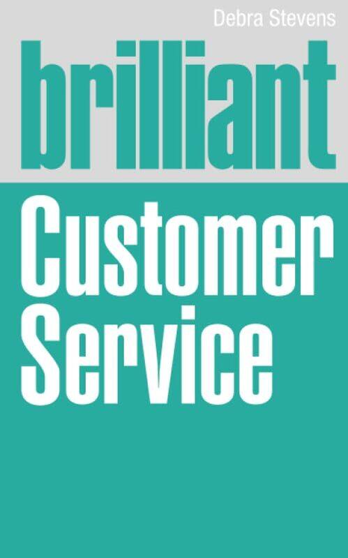 

Brilliant Customer Service by Debra Stevens-Paperback