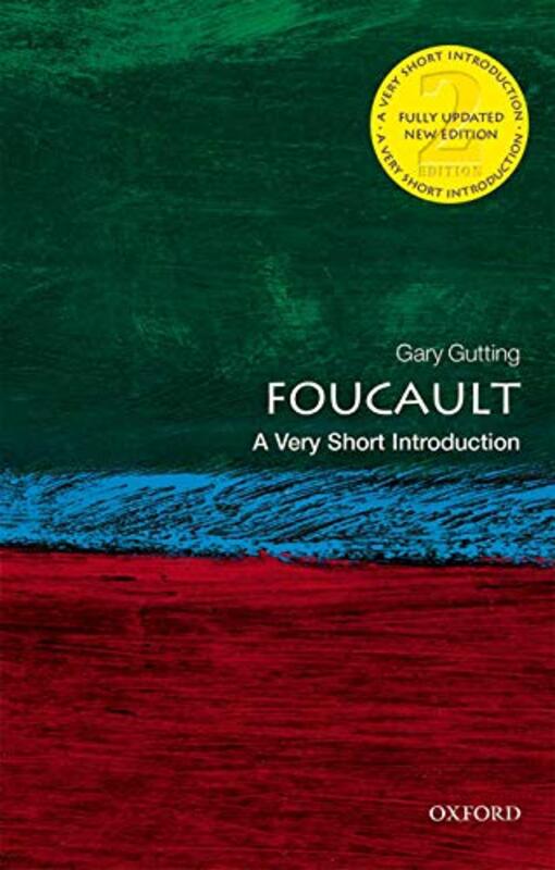 

Foucault A Very Short Introduction by Gary John A OBrien Chair in Philosophy Emeritus, University of Notre Dame Gutting-Paperback