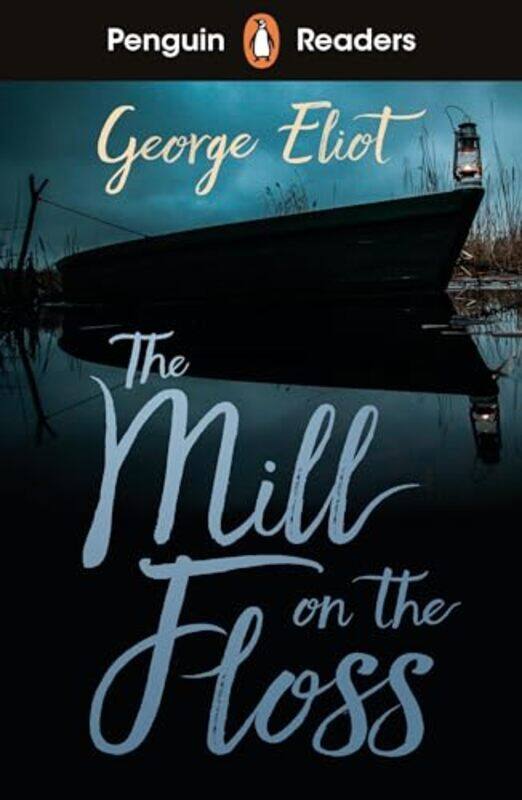 

Penguin Readers Level 4 The Mill on the Floss ELT Graded Reader by George Eliot-Paperback