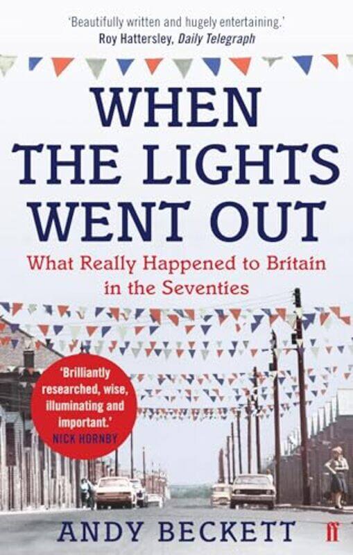 

When the Lights Went Out by Andy Beckett-Paperback