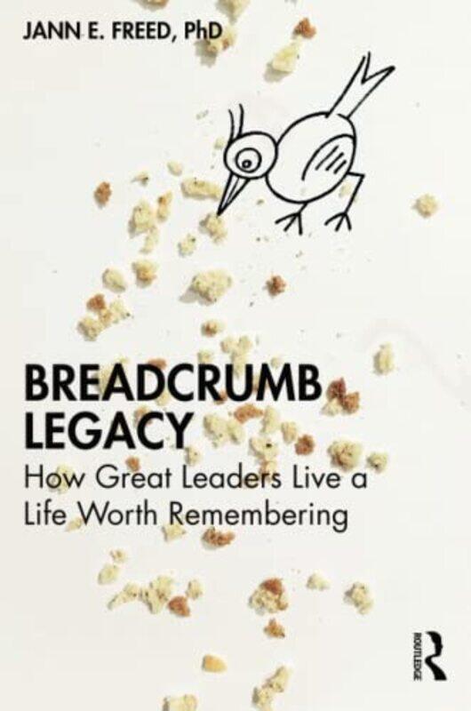 

Breadcrumb Legacy by Jann E Freed-Paperback