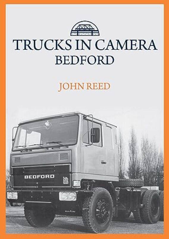 

Trucks in Camera Bedford by John Reed-Paperback