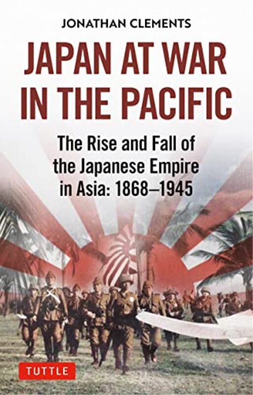 

Japan at War in the Pacific by Jonathan Clements-Hardcover