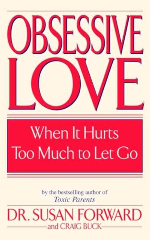 

Obsessive Love By Forward Susan - Paperback