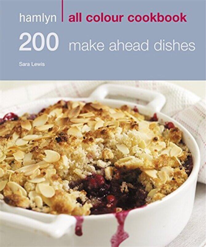 

Hamlyn All Colour Cookbook: 200 Make Ahead Dishes, Paperback Book, By: Sara Lewis