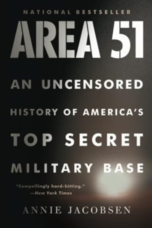 

Area 51 An Uncensored History Of Americas Top Secret Military Base By Jacobsen, Annie - Paperback