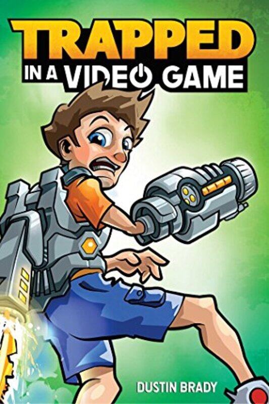 

Trapped In A Video Game Book 1 by Brady, Dustin - Jess..Paperback