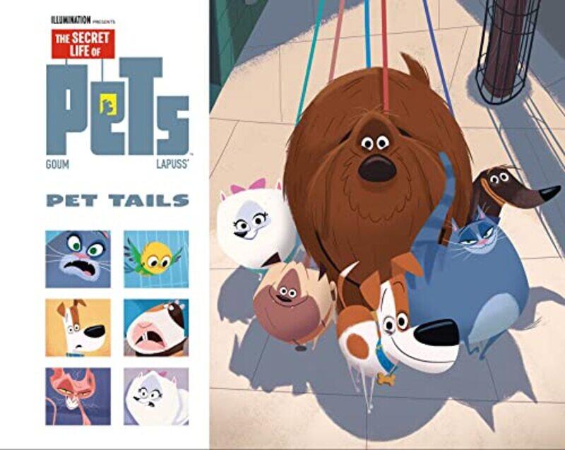 

Secret Life Of Pets Pet Tails, Hardcover by Lapuss, Stephane - Goum
