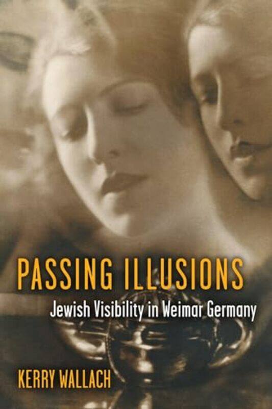 

Passing Illusions by Kerry Wallach-Hardcover