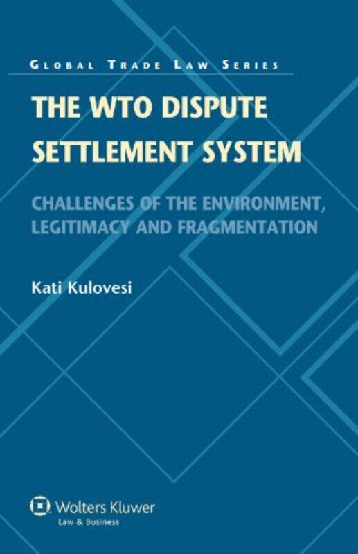 

The WTO Dispute Settlement System by Kati Kulovesi-Hardcover