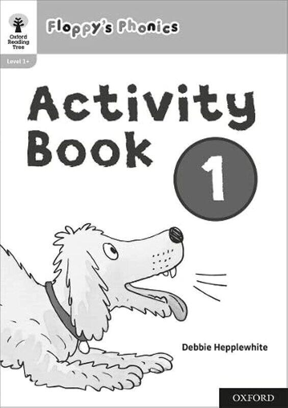 

Oxford Reading Tree: Floppy's Phonics: Activity Book 1