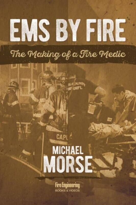 

Ems By Fire by Michael Morse-Paperback
