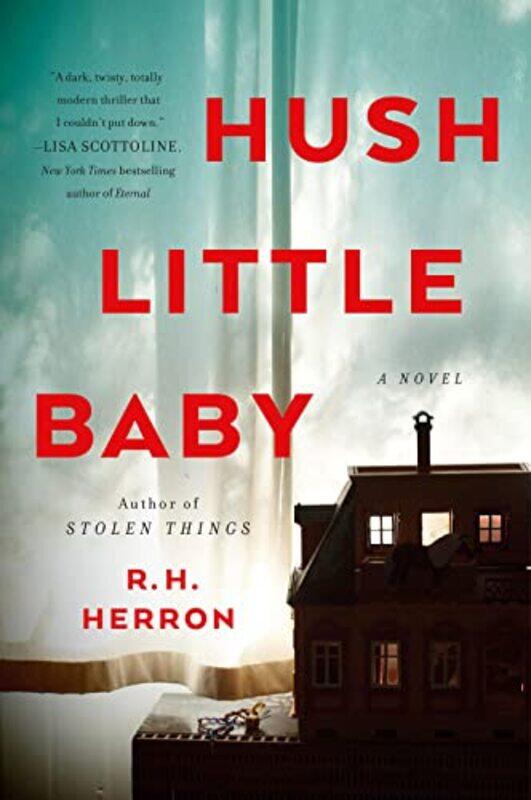 

Hush Little Baby by R H Herron-Paperback