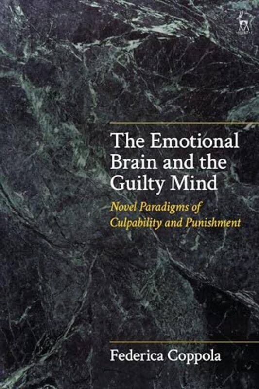 

The Emotional Brain and the Guilty Mind by Federica Columbia University, USA Coppola-Paperback