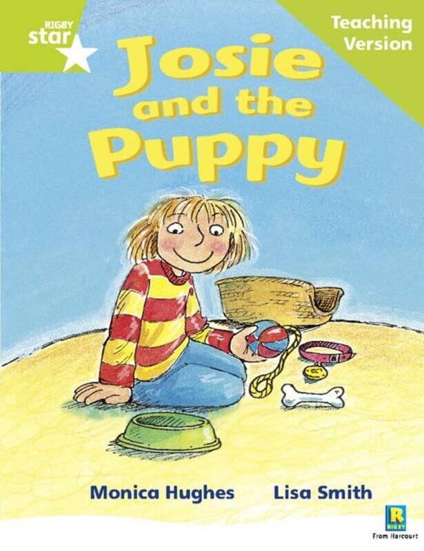 

Rigby Star Phonic Guided Reading Green Level Josie and the Puppy Teaching Version by Jennifer Brown-Paperback