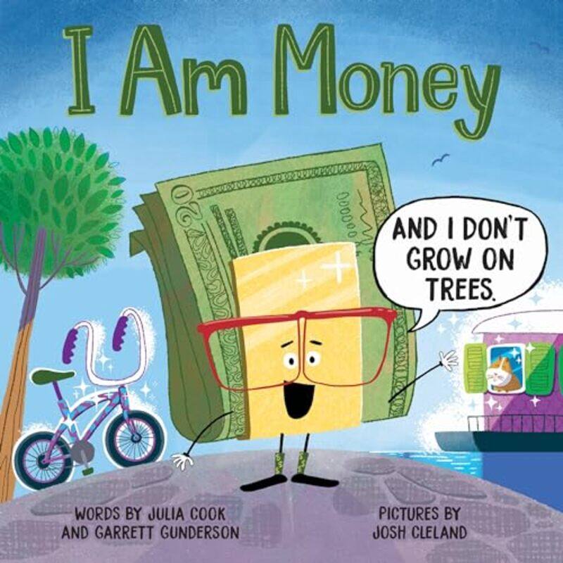 

I Am Money by Cook, Julia - Cleland, Josh - Gunderson, Garrett-Paperback