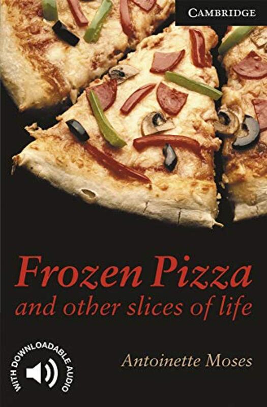 

Frozen Pizza and Other Slices of Life Level 6 by Antoinette Moses-Paperback