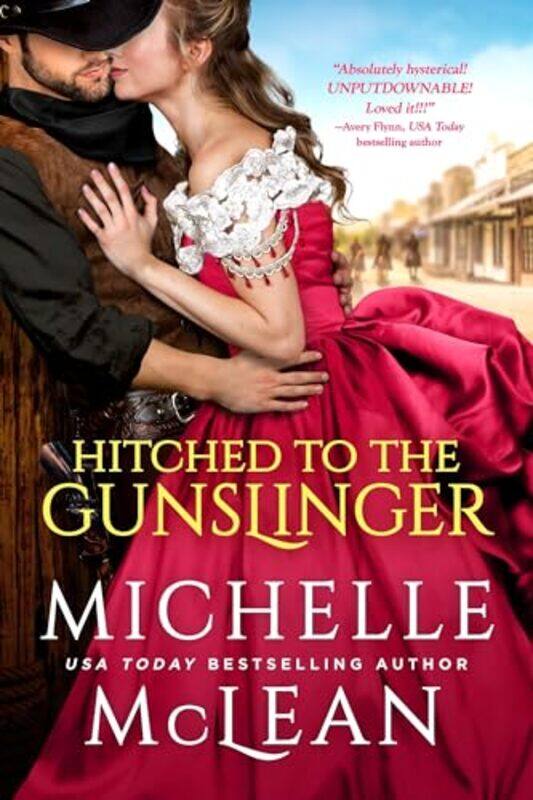 

Hitched To The Gunslinger by Michelle McLean-Paperback
