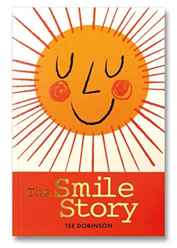 

The Smile Story by Tee DobinsonRobert Shadbolt-Paperback
