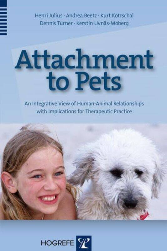 

Attachment to Pets by Henri JuliusAndrea BeetzKurt Kotrschal-Paperback