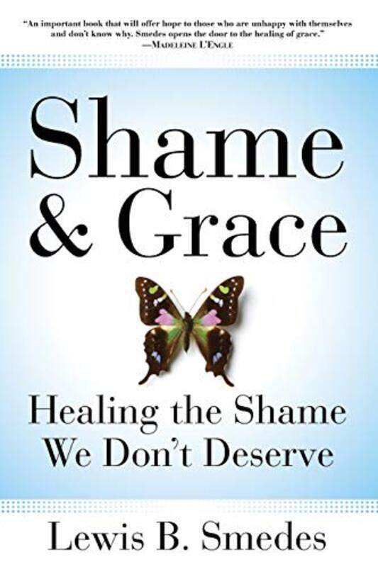 

Shame And Grace by Lewis B Smedes-Paperback